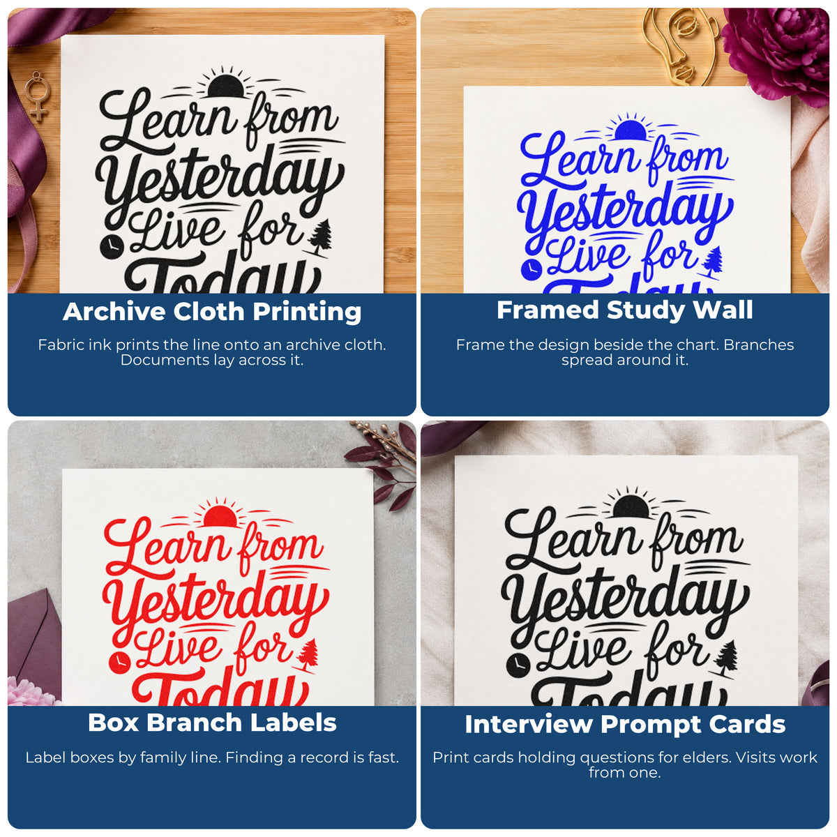 Four ways to use the Learn Yesterday Live Today Rubber Stamp – Wood Handle: archive cloth printing, framed study wall, box branch labels and interview prompt cards.