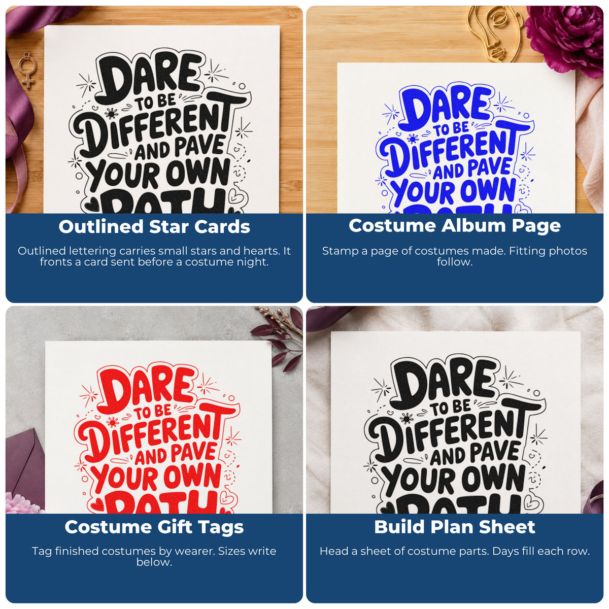 Four ways to use the Dare To Be Different And Pave Your Own Path Rubber Stamp – Wood Handle: outlined star cards, costume album page, costume gift tags and build plan sheet.