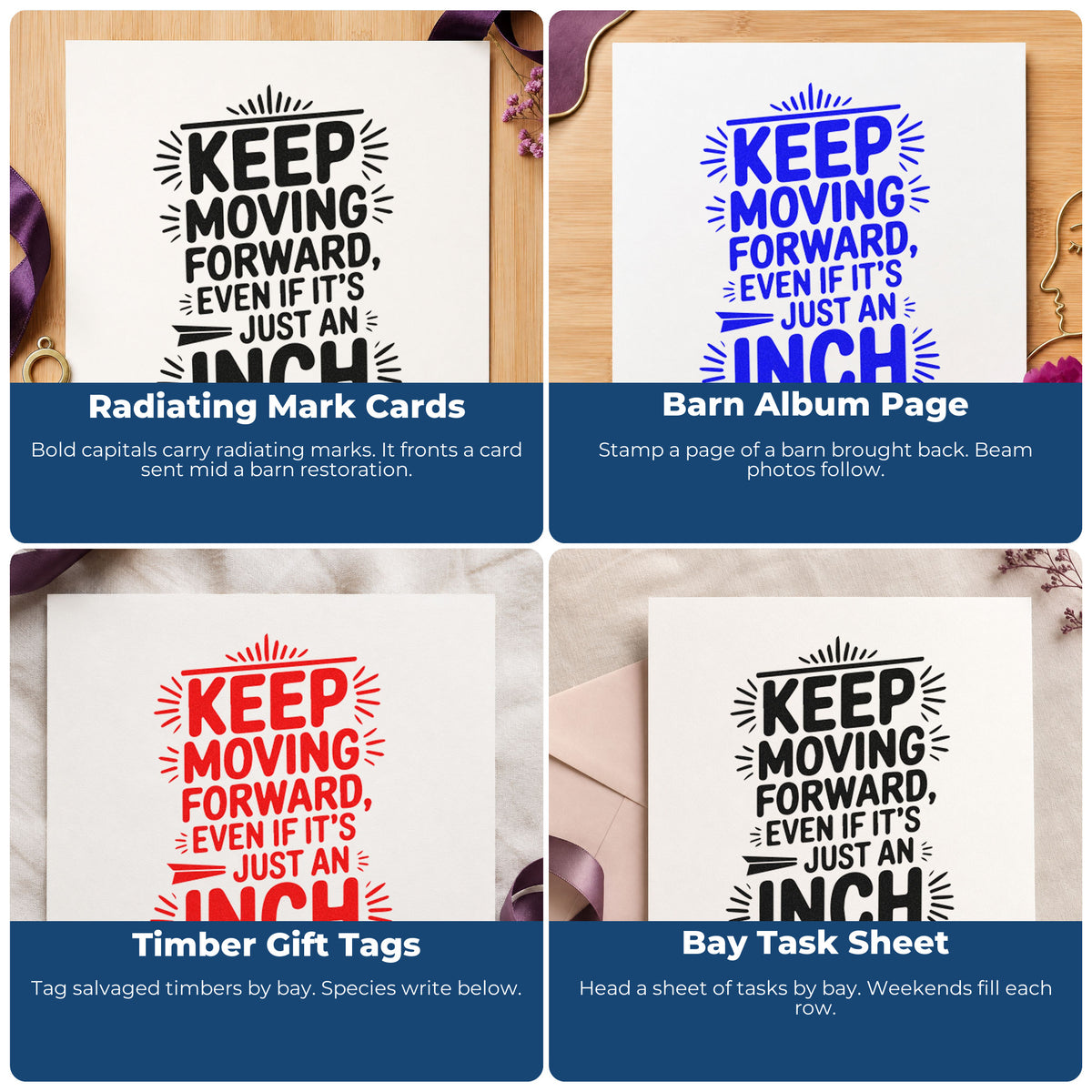 Four ways to use the Keep Moving Forward Even If It's Just An Inch Pre-Inked Stamp – Slim: radiating mark cards, barn album page, timber gift tags and bay task sheet.