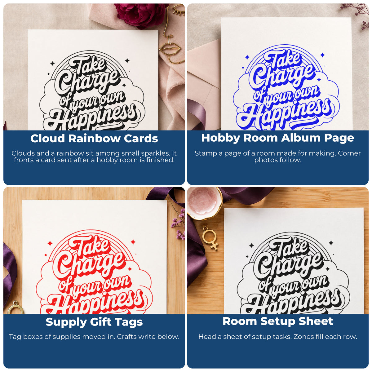 Four ways to use the Take Charge Own Happiness Premium Wooden Stamp - Vintage Pro: cloud rainbow cards, hobby room album page, supply gift tags and room setup sheet.