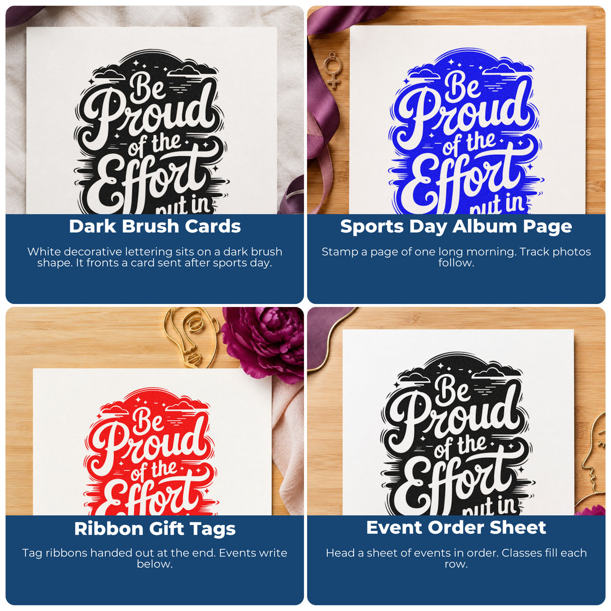 Four ways to use the Be Proud Your Effort Lettering Stamp - Premium Vintage Pro Wooden: dark brush cards, sports day album page, ribbon gift tags and event order sheet.