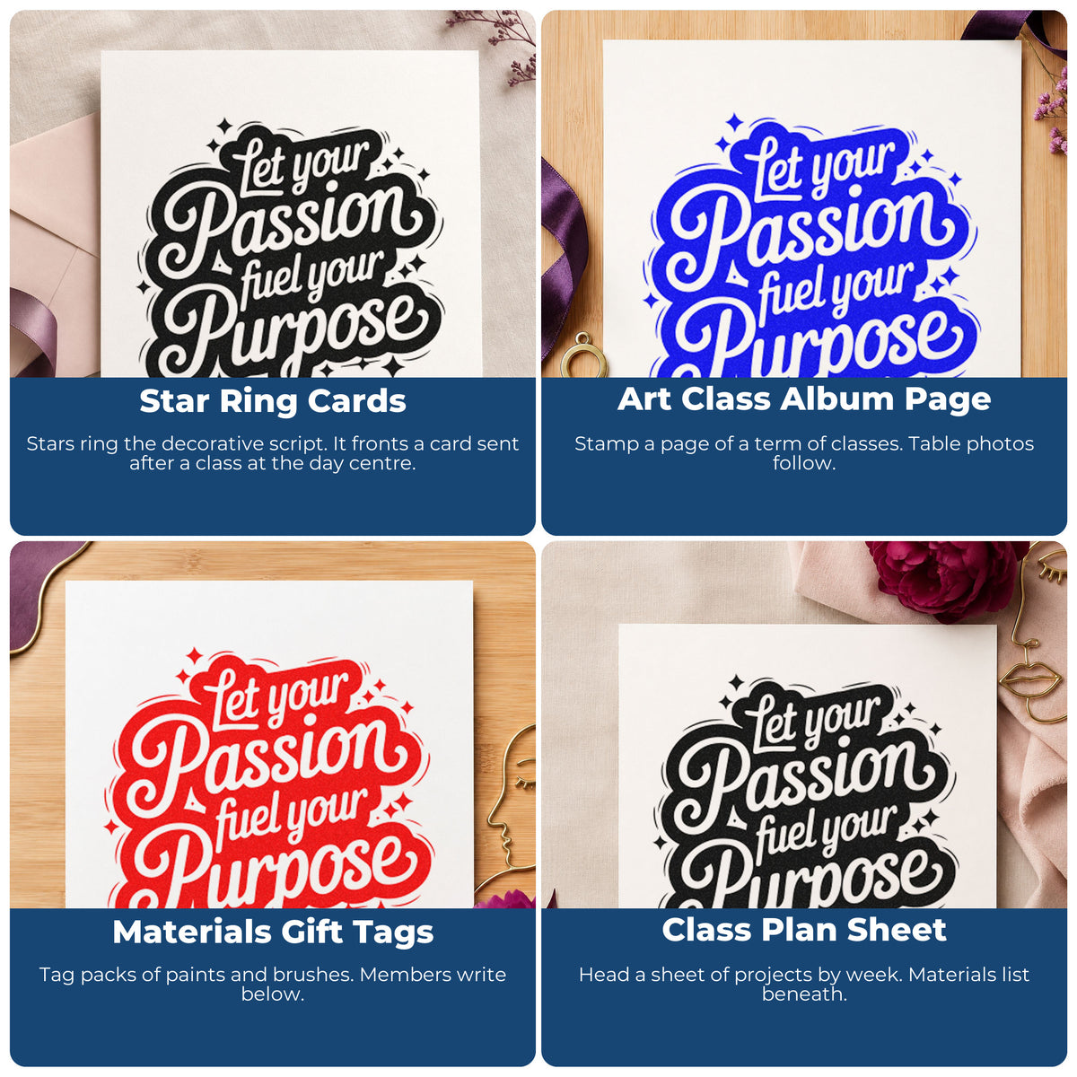 Four ways to use the Premium Wooden Let Your Passion Fuel Your Purpose Stamp - Vintage Pro: star ring cards, art class album page, materials gift tags and class plan sheet.