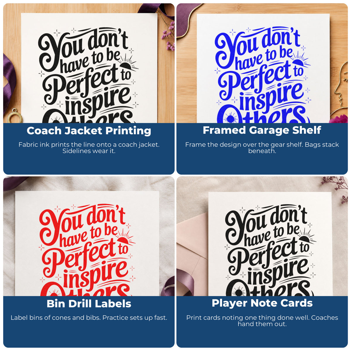 Four ways to use the Inspire Others Without Perfection Slim Pre-Inked Stamp: coach jacket printing, framed garage shelf, bin drill labels and player note cards.