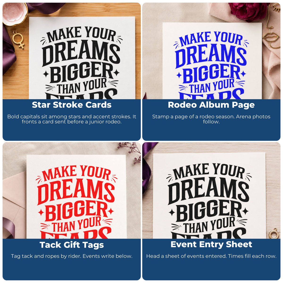 Four ways to use the Premium Wooden Make Your Dreams Bigger Than Your Fears Stamp - Vintage Pro: star stroke cards, rodeo album page, tack gift tags and event entry sheet.