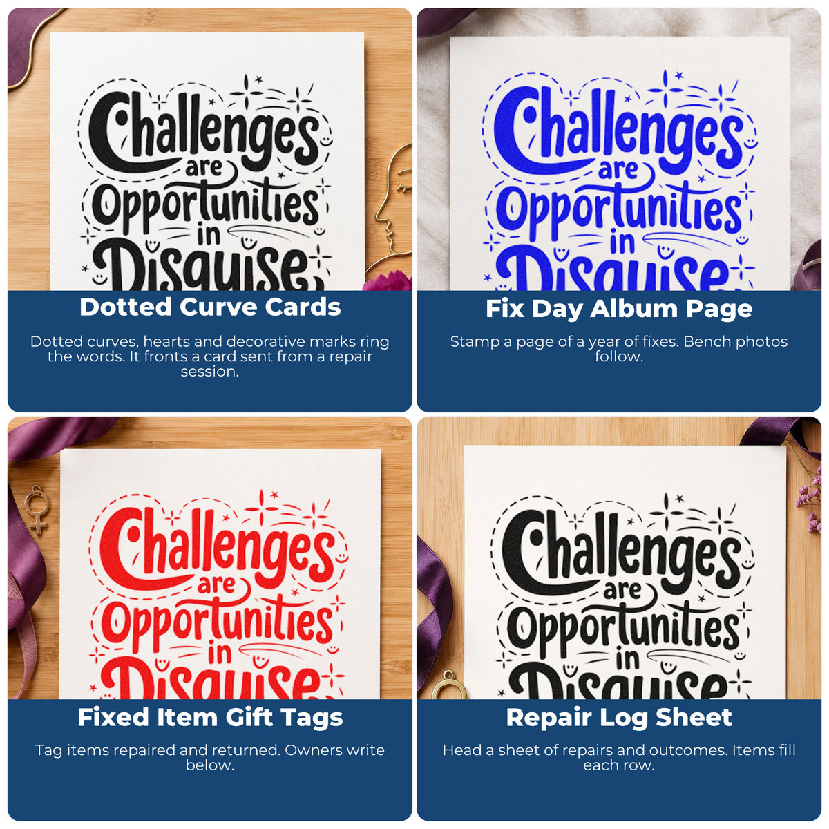 Four ways to use the Challenges Opportunities In Disguise Pre-Inked Stamp – PSI: dotted curve cards, fix day album page, fixed item gift tags and repair log sheet.
