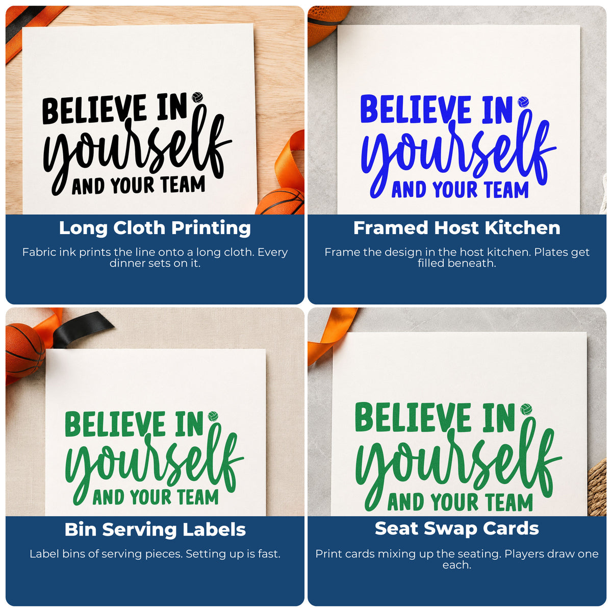 Four ways to use the Believe In Yourself And Your Team Script Lettering Hand Stamp – Duo: long cloth printing, framed host kitchen, bin serving labels and seat swap cards.