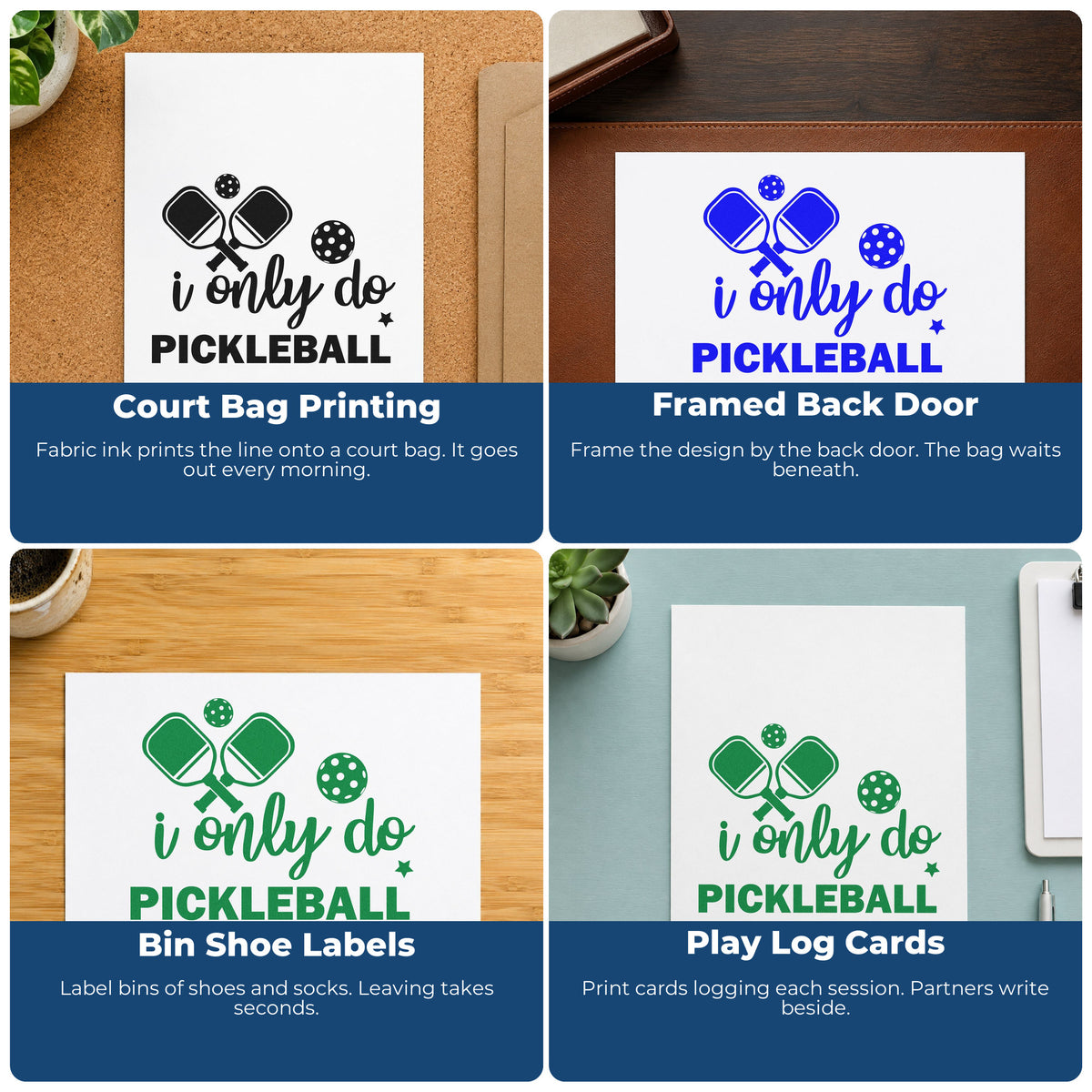 Four ways to use the Only Do Pickleball Quote Pre-Inked Stamp – PSI: court bag printing, framed back door, bin shoe labels and play log cards.
