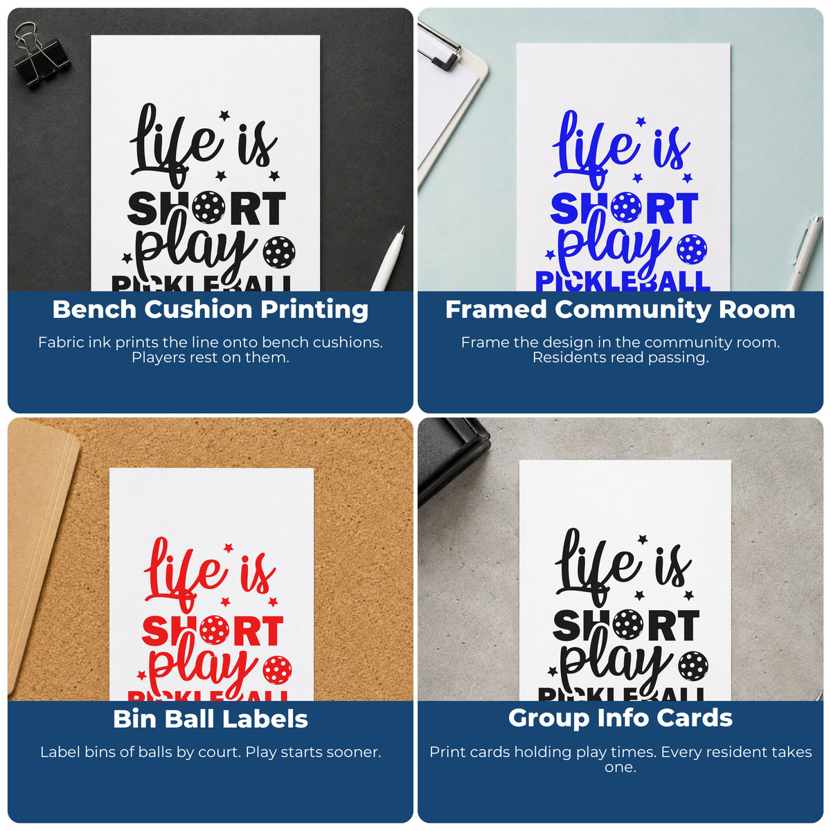Four ways to use the Life Is Short Play Pickleball Slim Pre-Inked Stamp: bench cushion printing, framed community room, bin ball labels and group info cards.