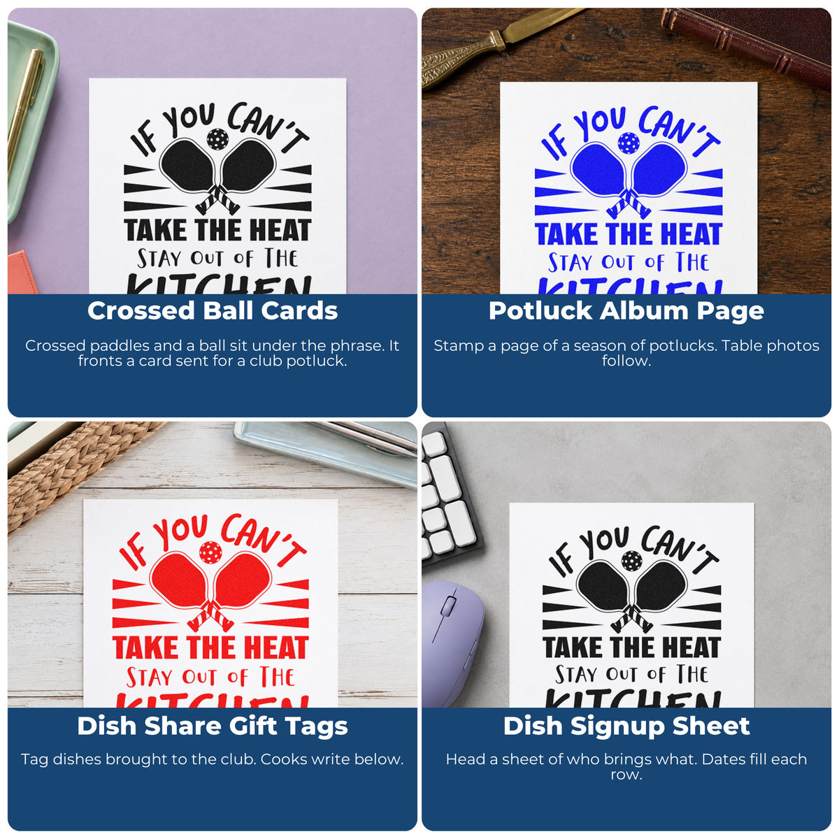 Four ways to use the If You Can't Take The Heat Stay Out Of The Kitchen Duo Hand Stamp: crossed ball cards, potluck album page, dish share gift tags and dish signup sheet.