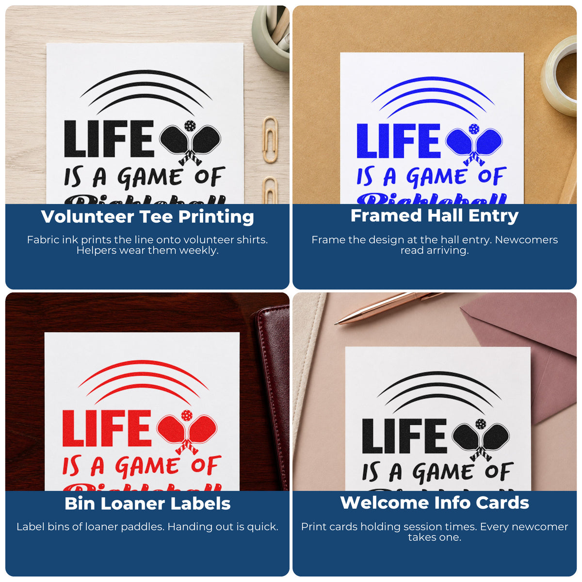 Four ways to use the Life Game Of Pickleball Pre-Inked Stamp – PSI: volunteer tee printing, framed hall entry, bin loaner labels and welcome info cards.