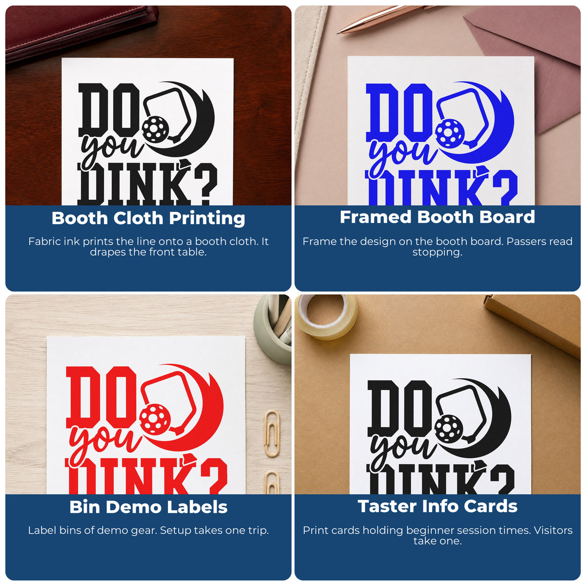 Four ways to use the Do You Dink Question Slim Pre-Inked Stamp: booth cloth printing, framed booth board, bin demo labels and taster info cards.