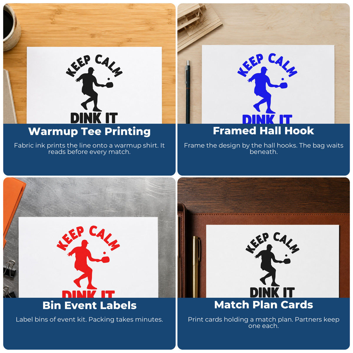 Four ways to use the Keep Calm Dink It Paddle Duo Hand Stamp: warmup tee printing, framed hall hook, bin event labels and match plan cards.