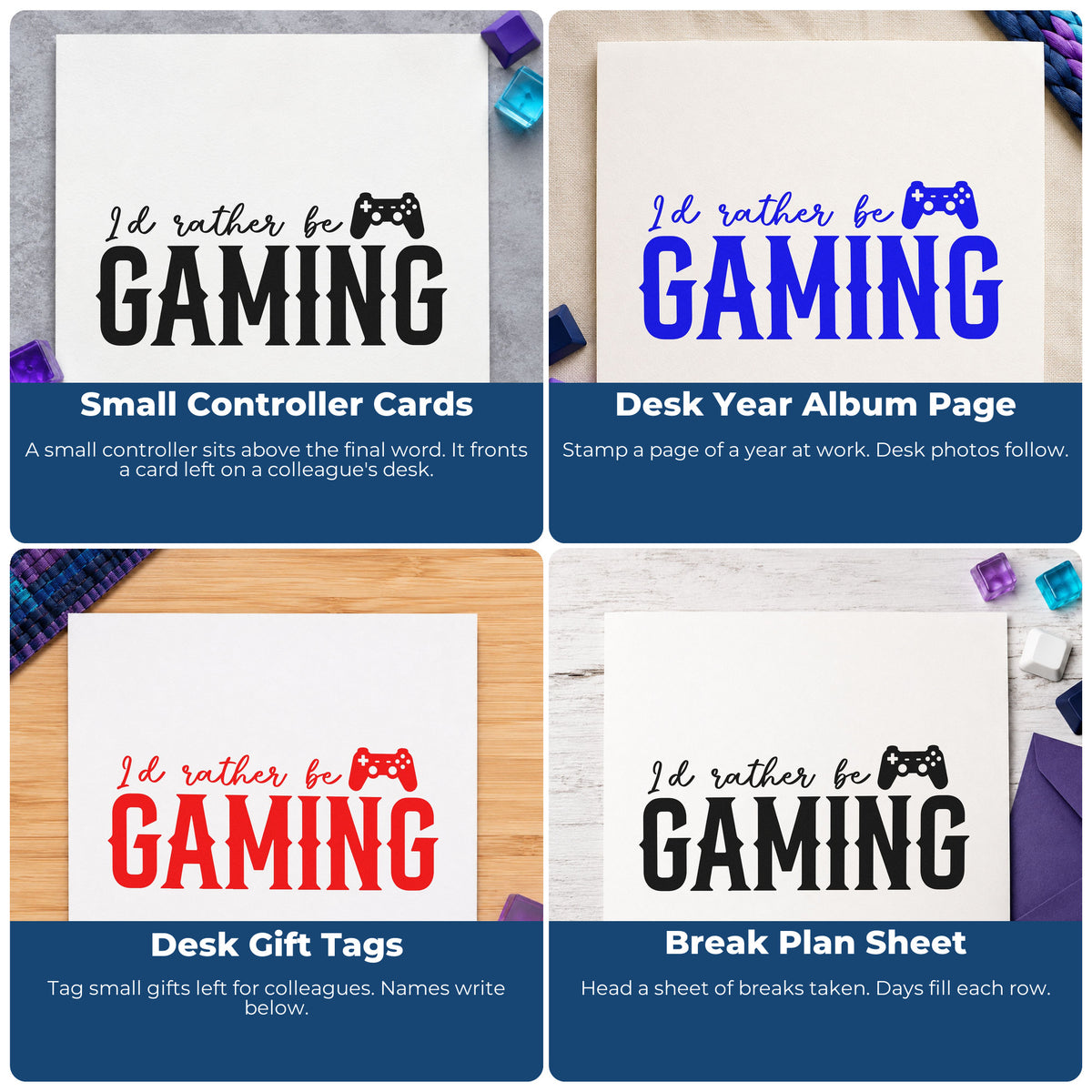 Four ways to use the Rather Be Gaming Controller Rubber Stamp – Wood Handle: small controller cards, desk year album page, desk gift tags and break plan sheet.