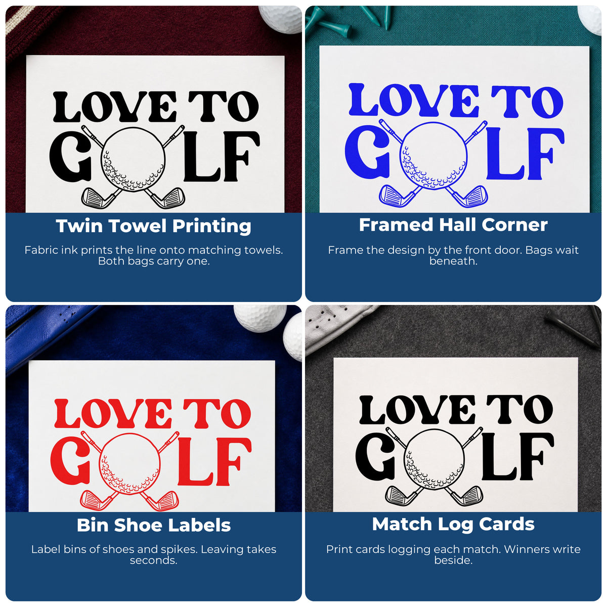 Four ways to use the Love To Golf Ball And Clubs Rubber Stamp – Duo Hand: twin towel printing, framed hall corner, bin shoe labels and match log cards.