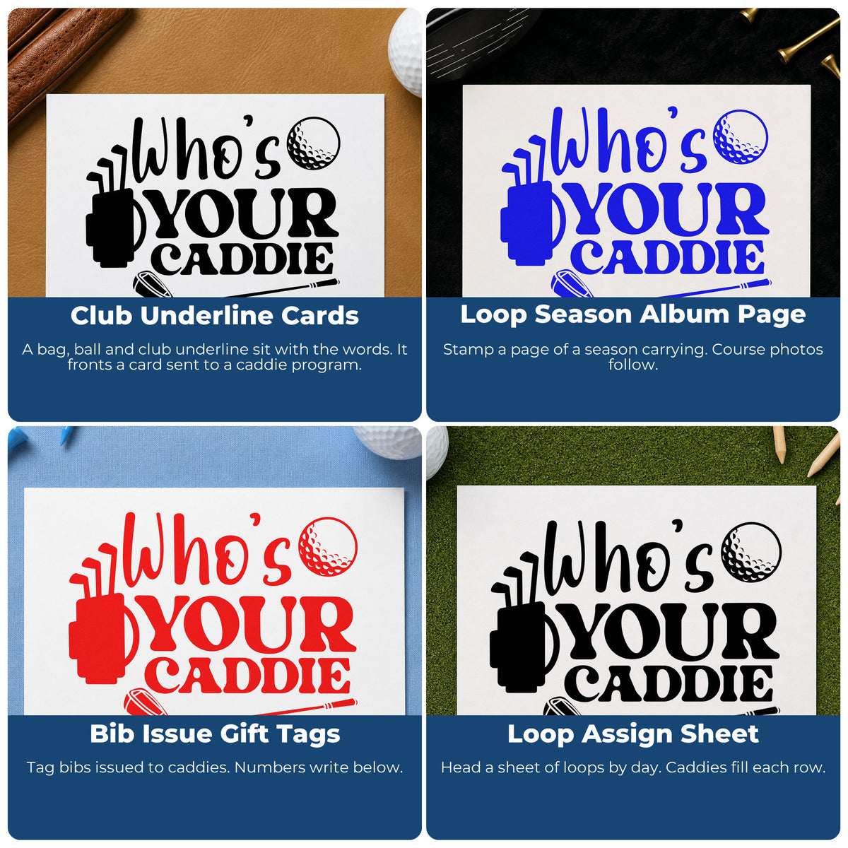 Four ways to use the Who Is Your Caddie Self-Inking Craft Stamp: club underline cards, loop season album page, bib issue gift tags and loop assign sheet.