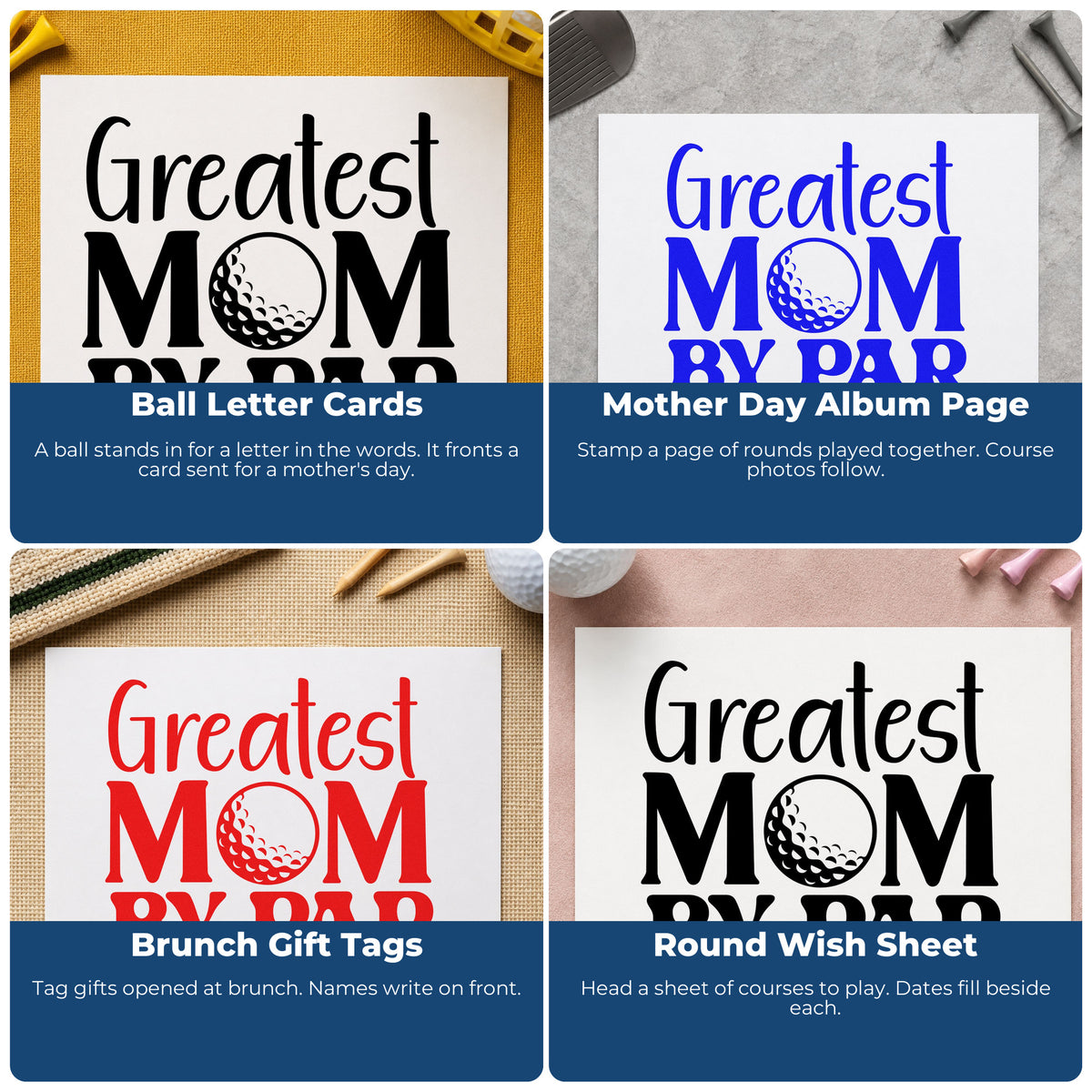 Four ways to use the Greatest Mom By Par Golf Ball Self-Inking Stamp: ball letter cards, mother day album page, brunch gift tags and round wish sheet.