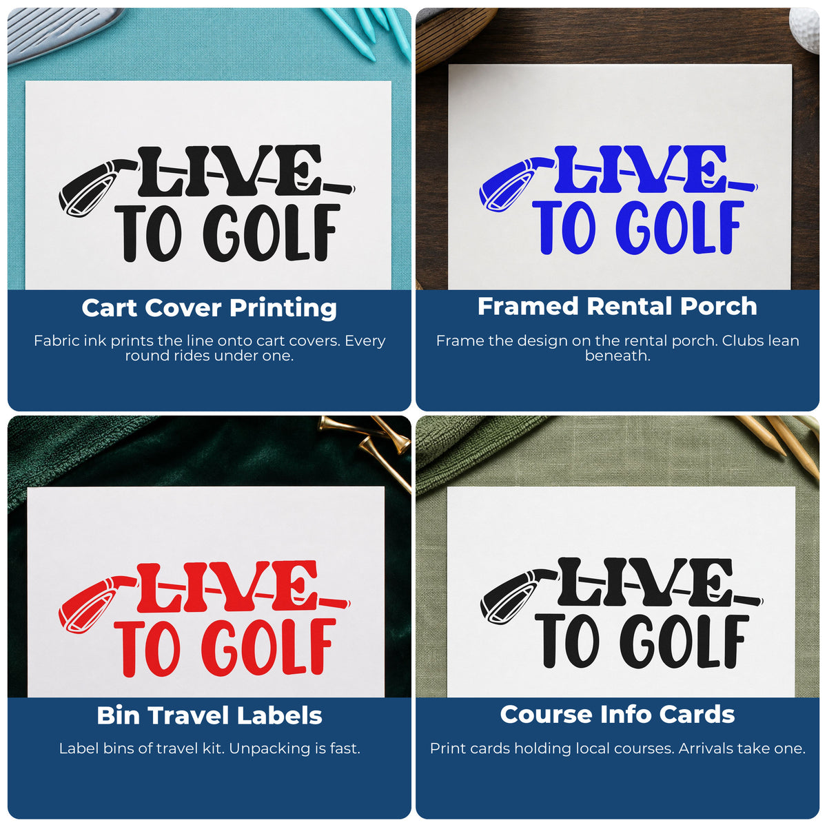 Four ways to use the Self-Inking Live To Golf Club Stamp: cart cover printing, framed rental porch, bin travel labels and course info cards.