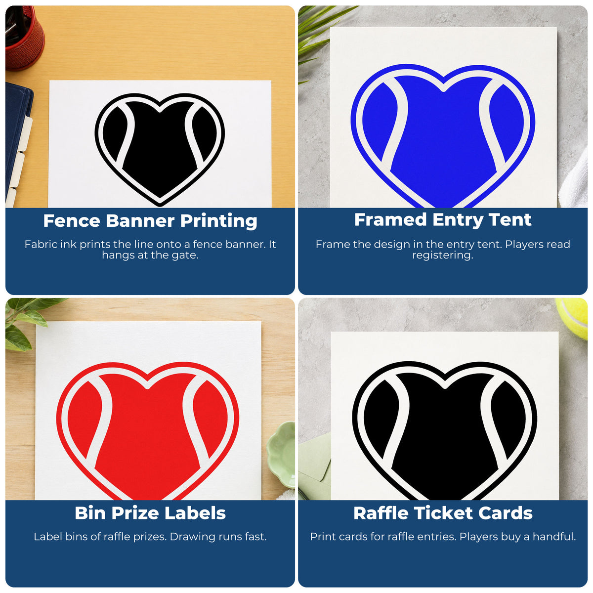 Four ways to use the Tennis Ball Heart Outline Premium Wood-Mounted Stamp - Vintage Pro: fence banner printing, framed entry tent, bin prize labels and raffle ticket cards.