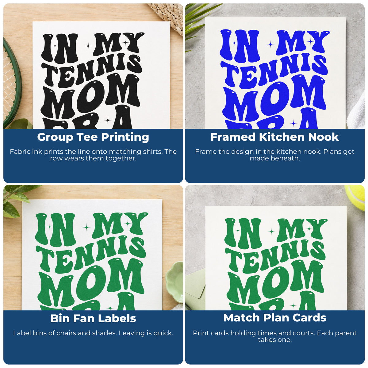 Four ways to use the In My Tennis Mom Era Stamp - Premium Vintage Pro Wooden: group tee printing, framed kitchen nook, bin fan labels and match plan cards.