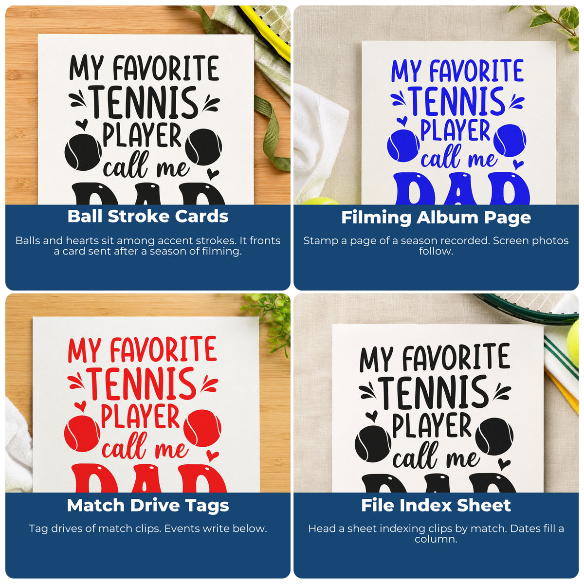 Four ways to use the PSI Pre-Inked Favorite Tennis Player Dad With Hearts Stamp: ball stroke cards, filming album page, match drive tags and file index sheet.