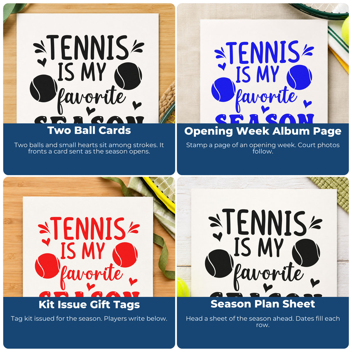 Four ways to use the Tennis Is My Favorite Season Pre-Inked Stamp – Slim: two ball cards, opening week album page, kit issue gift tags and season plan sheet.