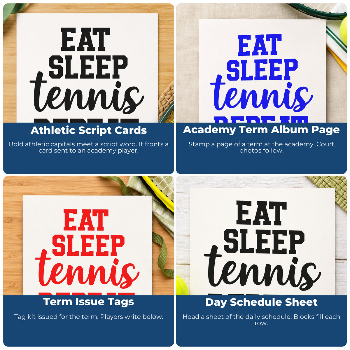 Four ways to use the Eat Sleep Tennis Repeat Script Lettering Premium Wooden Stamp - Vintage Pro: athletic script cards, academy term album page, term issue tags and day schedule sheet.