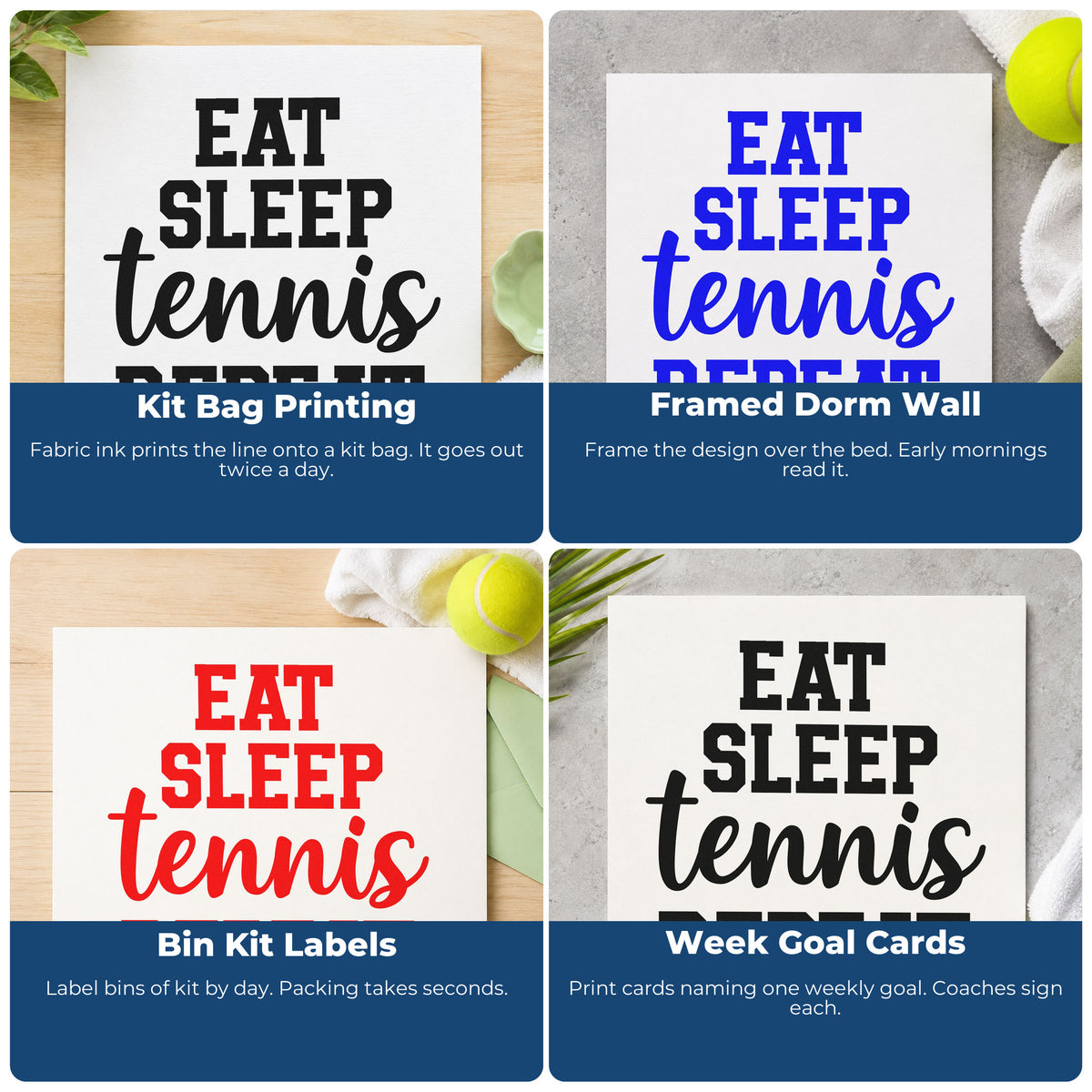 Four ways to use the Eat Sleep Tennis Repeat Script Lettering Duo Hand Stamp: kit bag printing, framed dorm wall, bin kit labels and week goal cards.