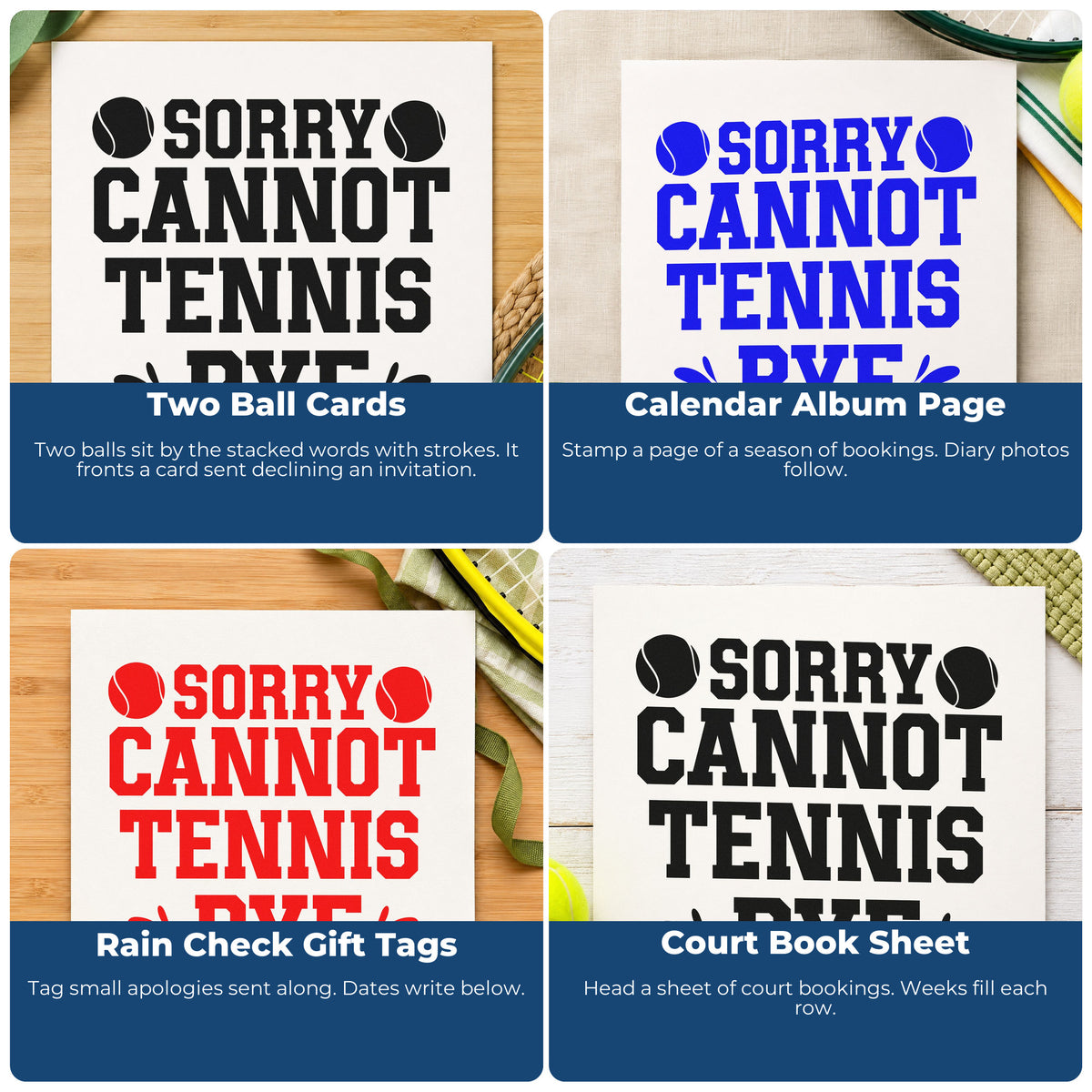 Four ways to use the Sorry Cannot Tennis Bye Ball Pair Premium Wood-Mounted Stamp - Vintage Pro: two ball cards, calendar album page, rain check gift tags and court book sheet.