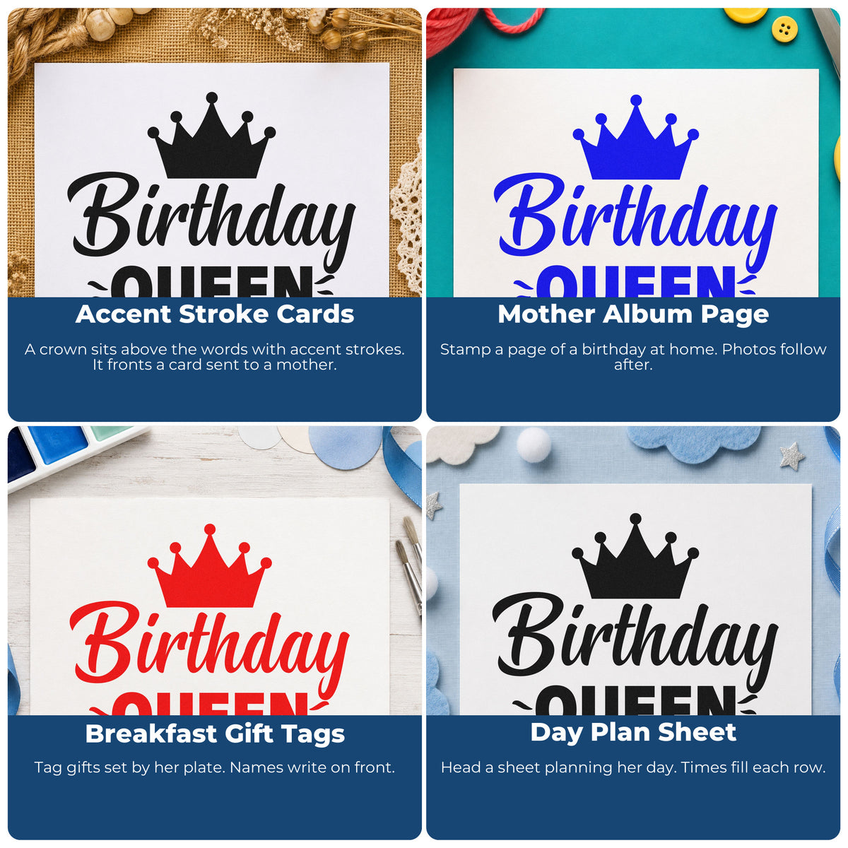 Four ways to use the Duo Hand Birthday Queen Crown Rays Rubber Stamp: accent stroke cards, mother album page, breakfast gift tags and day plan sheet.