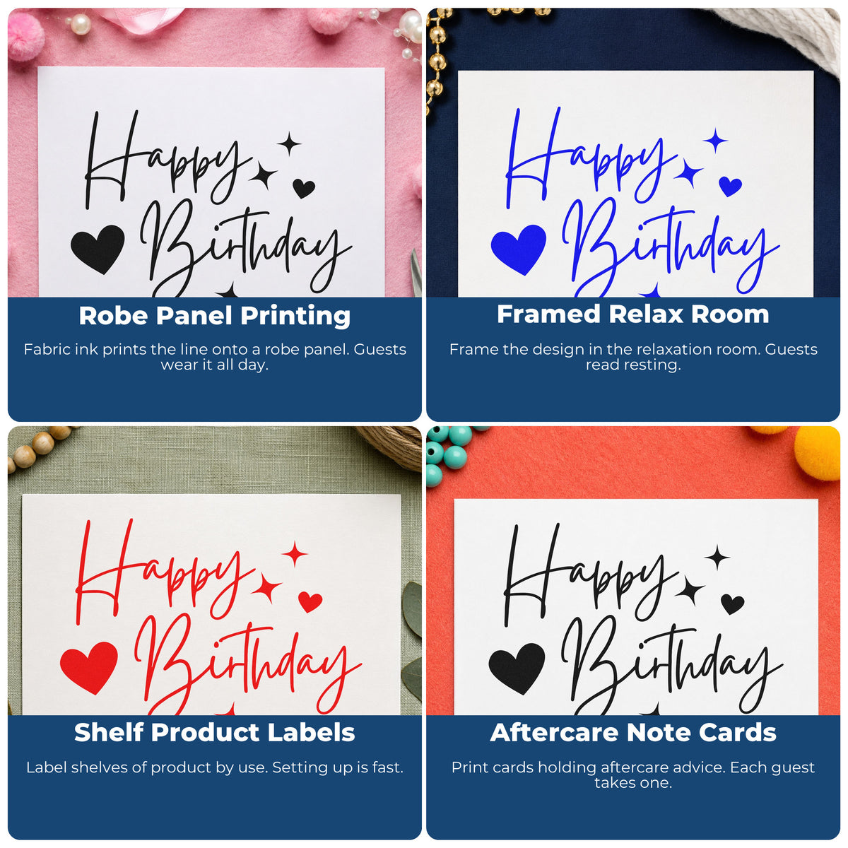 Four ways to use the Birthday Hearts And Sparkles Stamp – Wood Handle: robe panel printing, framed relax room, shelf product labels and aftercare note cards.