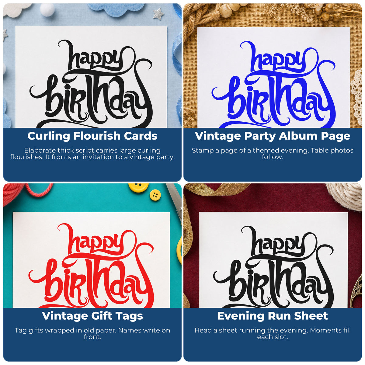 Four ways to use the Ornate Happy Birthday Flourishes Wood Handle Stamp: curling flourish cards, vintage party album page, vintage gift tags and evening run sheet.
