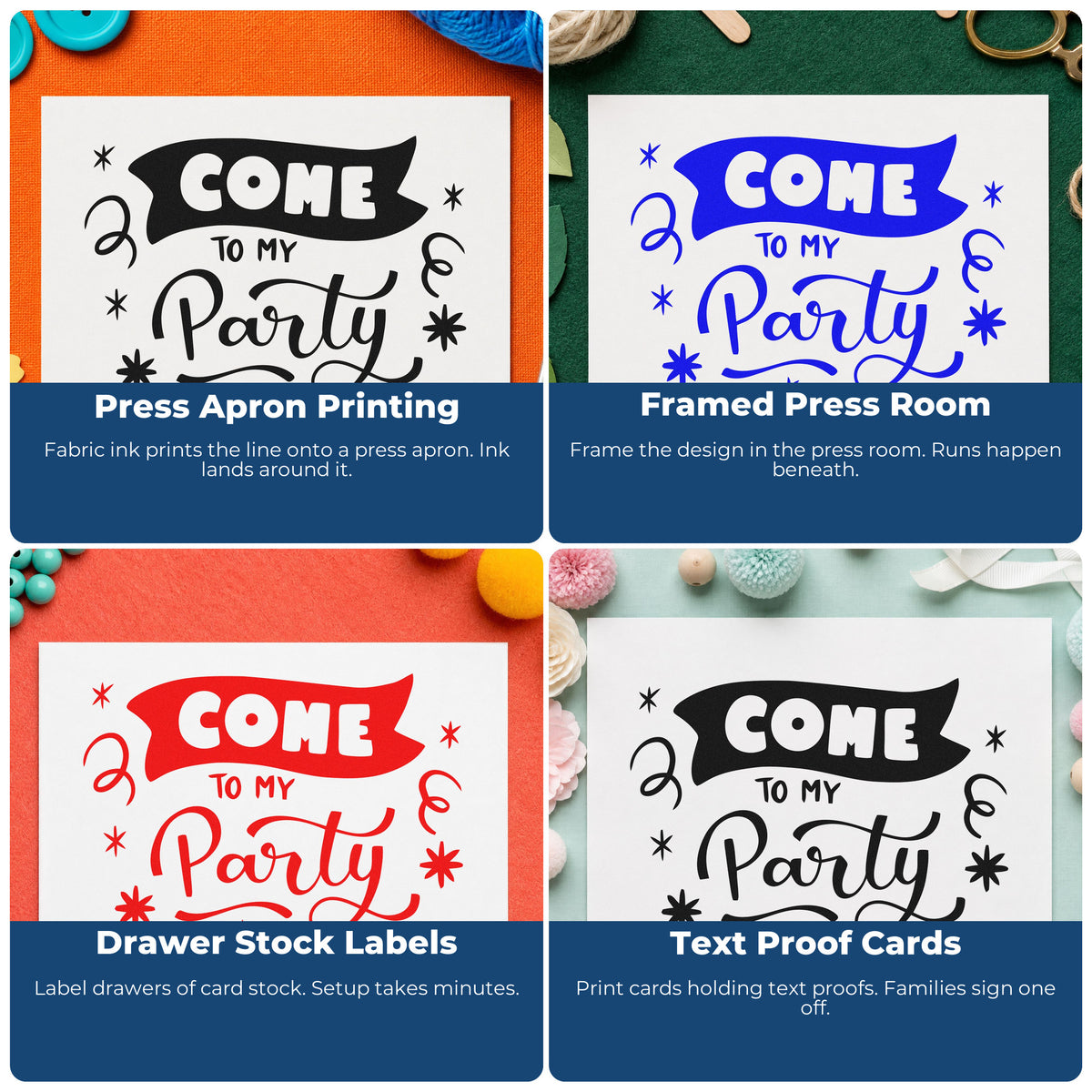 Four ways to use the Come To My Party Pre-Inked Stamp – PSI: press apron printing, framed press room, drawer stock labels and text proof cards.