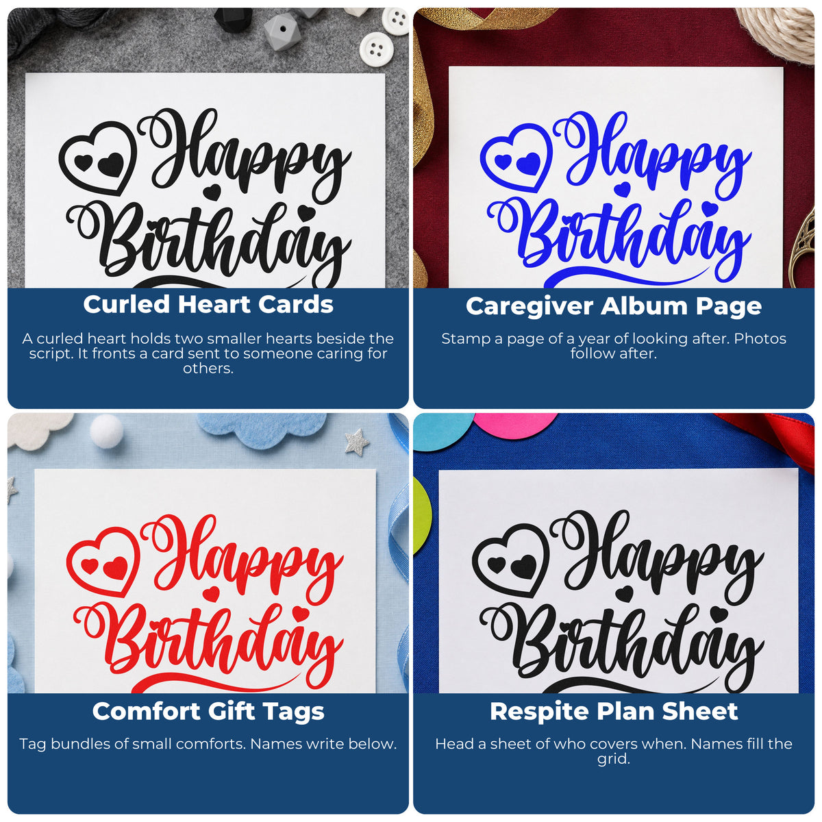 Four ways to use the Self-Inking Happy Birthday Curled Heart Script Stamp: curled heart cards, caregiver album page, comfort gift tags and respite plan sheet.