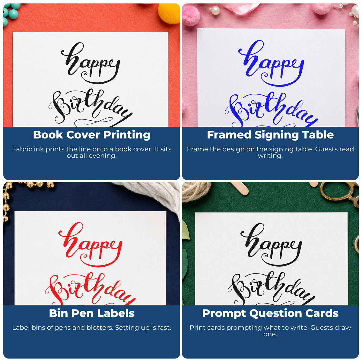 Four ways to use the Happy Birthday Curved Script Lettering Stamp - Premium Vintage Pro Wooden: book cover printing, framed signing table, bin pen labels and prompt question cards.