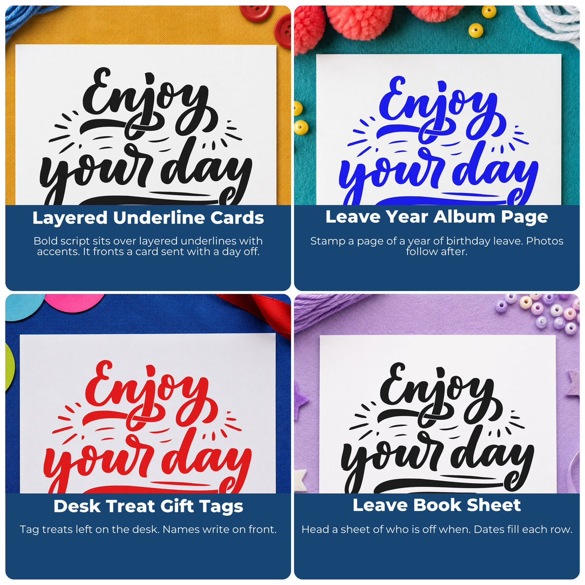Four ways to use the Enjoy Your Day Script Premium Wooden Stamp - Vintage Pro: layered underline cards, leave year album page, desk treat gift tags and leave book sheet.