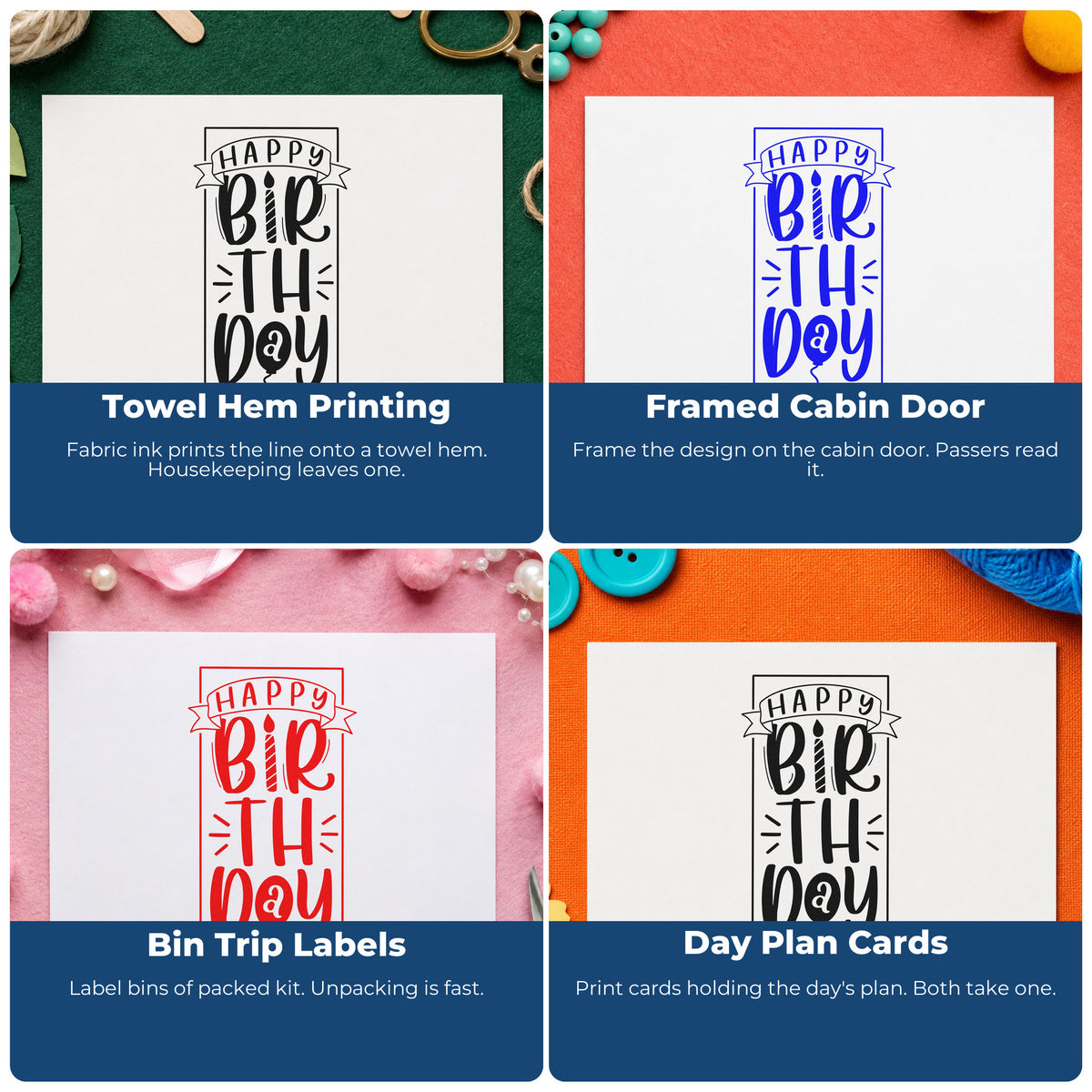 Four ways to use the Happy Birthday Upright Banner Frame Wood Handle Stamp: towel hem printing, framed cabin door, bin trip labels and day plan cards.