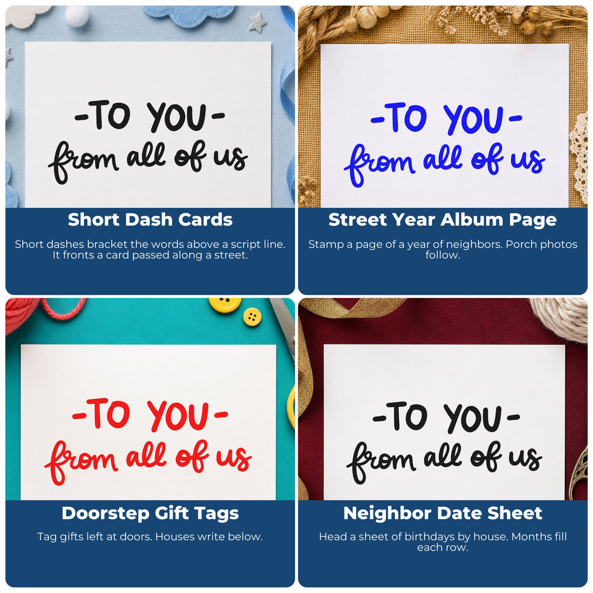 Four ways to use the To You From All Of Us Slim Pre-Inked Stamp: short dash cards, street year album page, doorstep gift tags and neighbor date sheet.