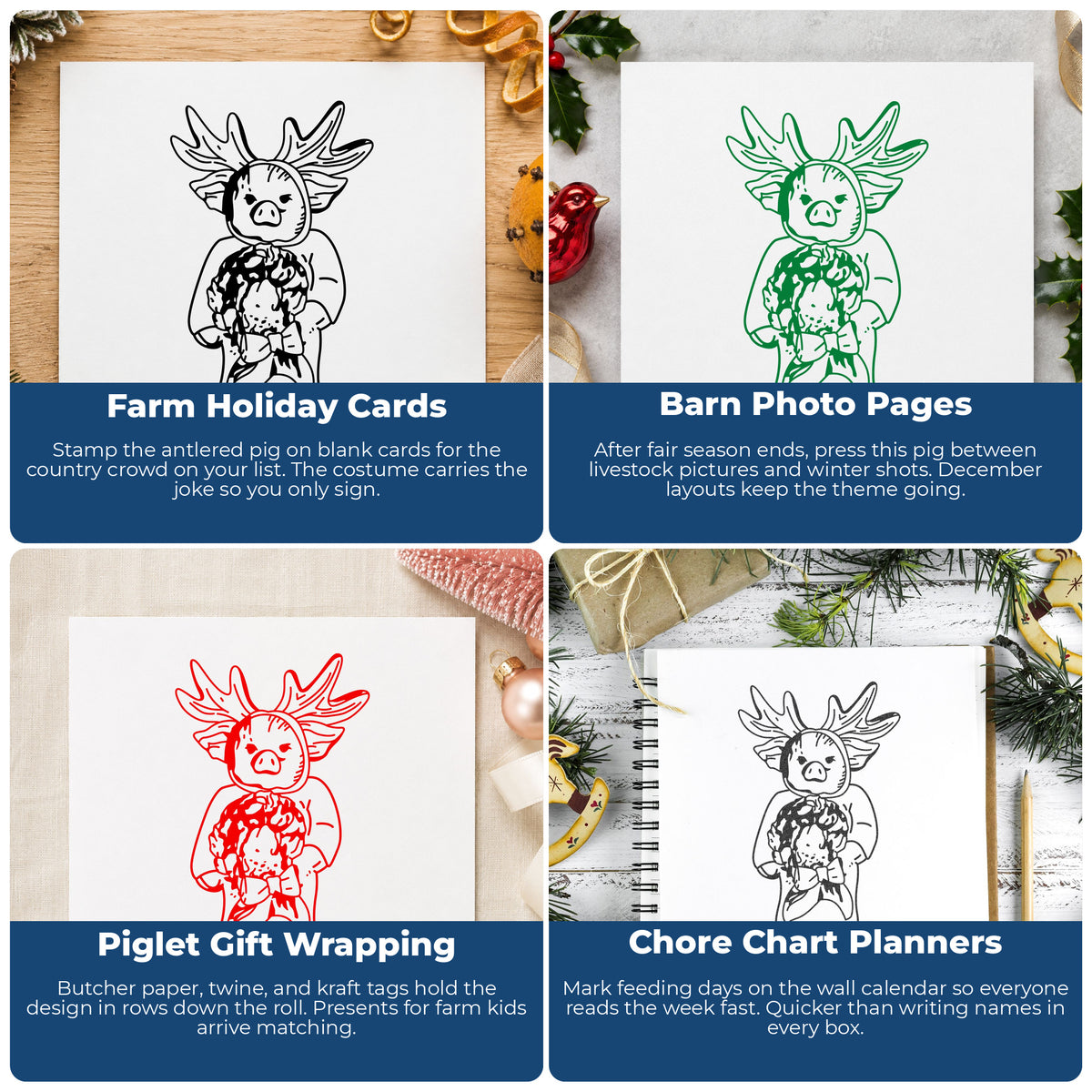 Pig in Reindeer Costume Rubber Stamp project ideas: Farm Holiday Cards, Barn Photo Pages, Piglet Gift Wrapping and Chore Chart Planners.