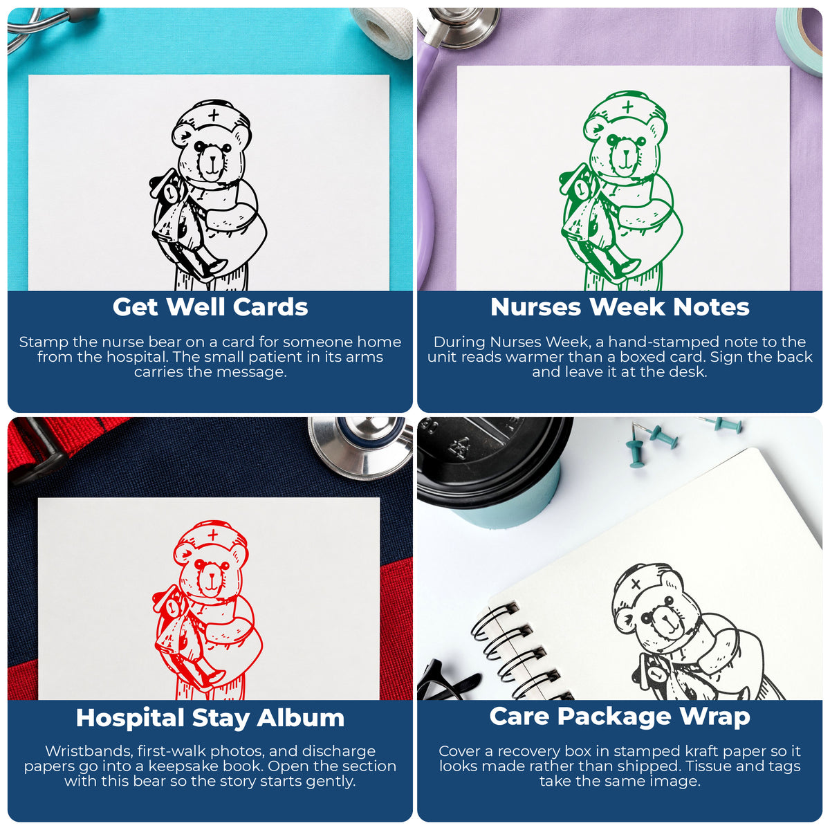 Nurse Bear Holding Teddy Rubber Stamp project ideas: Get Well Cards, Nurses Week Notes, Hospital Stay Album and Care Package Wrap.