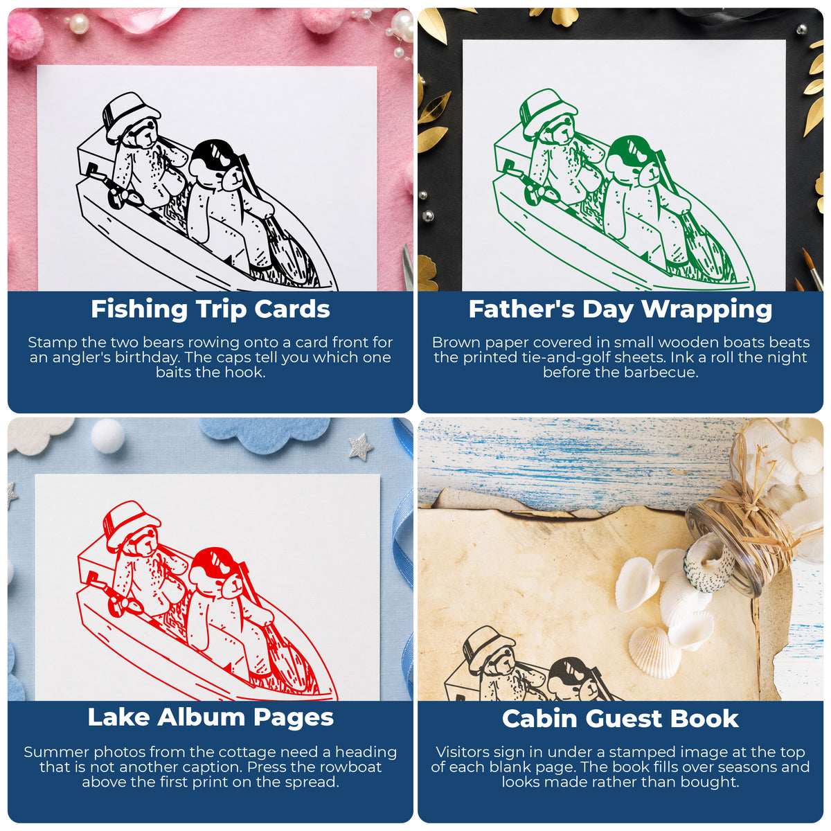Two Bears in a Boat Rubber Stamp project ideas: Fishing Trip Cards, Father's Day Wrapping, Lake Album Pages and Cabin Guest Book.