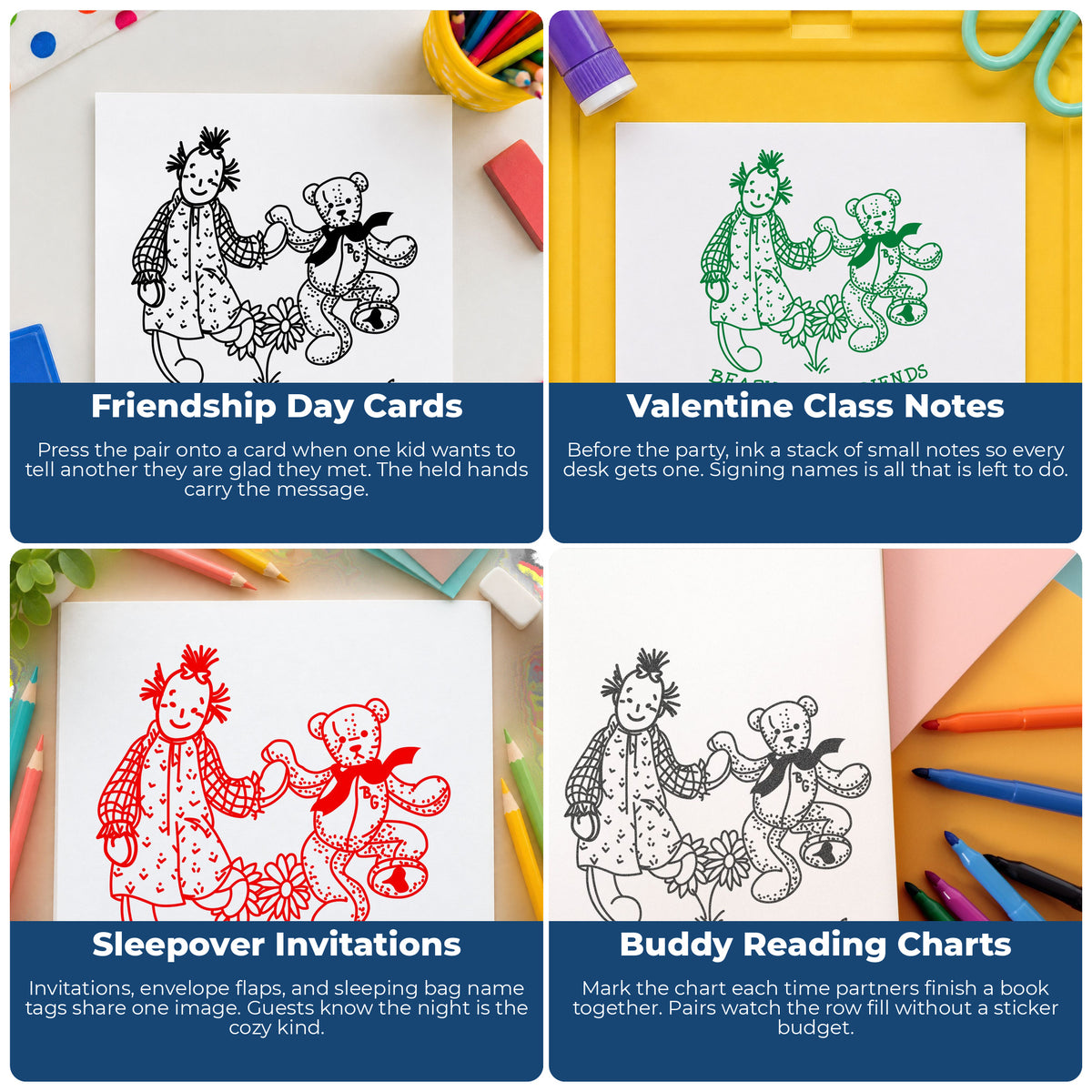 Beary Best Friends Bear and Doll Rubber Stamp project ideas: Friendship Day Cards, Valentine Class Notes, Sleepover Invitations and Buddy Reading Charts.