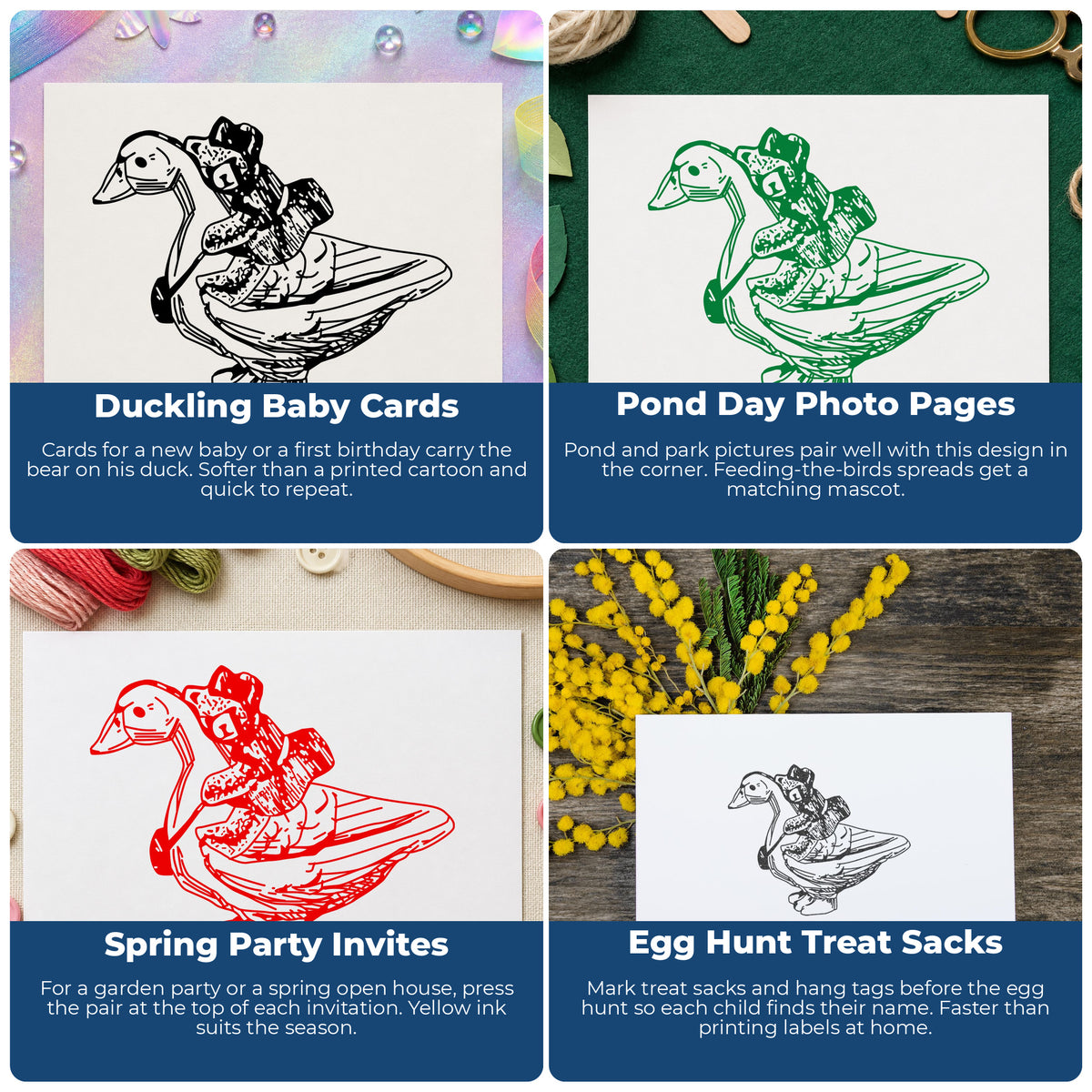 Teddy Bear Riding Duck Rubber Stamp project ideas: Duckling Baby Cards, Pond Day Photo Pages, Spring Party Invites and Egg Hunt Treat Sacks.