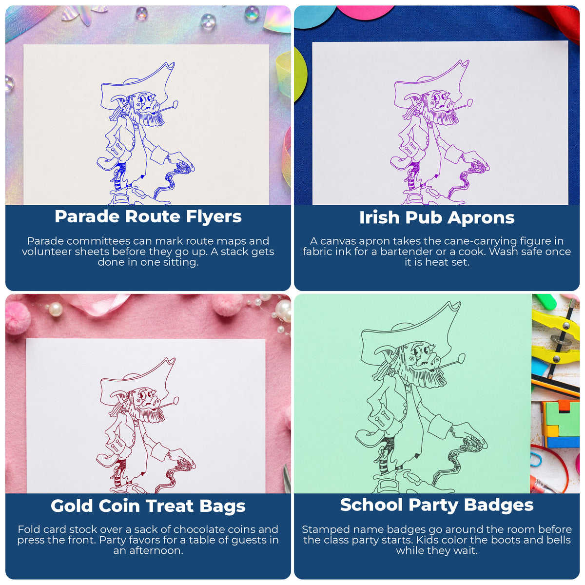 Standing Leprechaun with Cane Rubber Stamp project ideas: Parade Route Flyers, Irish Pub Aprons, Gold Coin Treat Bags and School Party Badges.