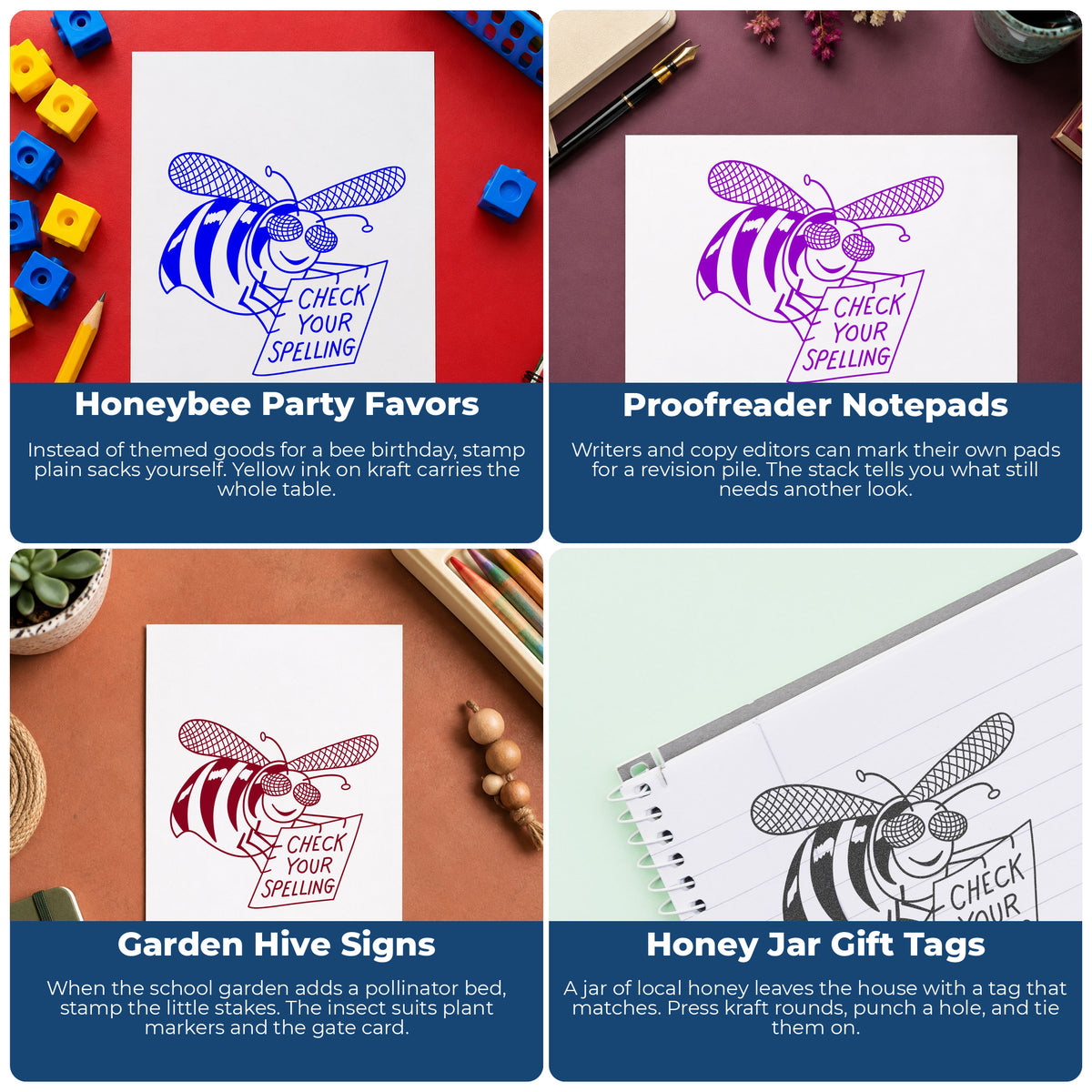 Check Your Spelling Bee Rubber Stamp project ideas: Honeybee Party Favors, Proofreader Notepads, Garden Hive Signs and Honey Jar Gift Tags.