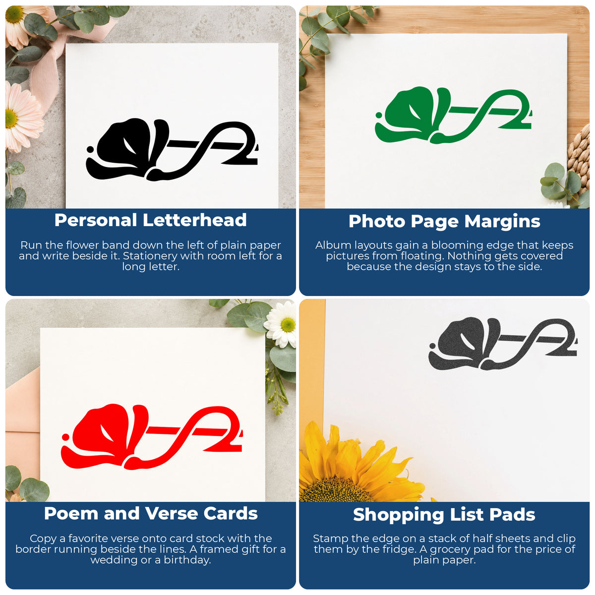 Left Flower Border Rubber Stamp project ideas: Personal Letterhead, Photo Page Margins, Poem and Verse Cards and Shopping List Pads.