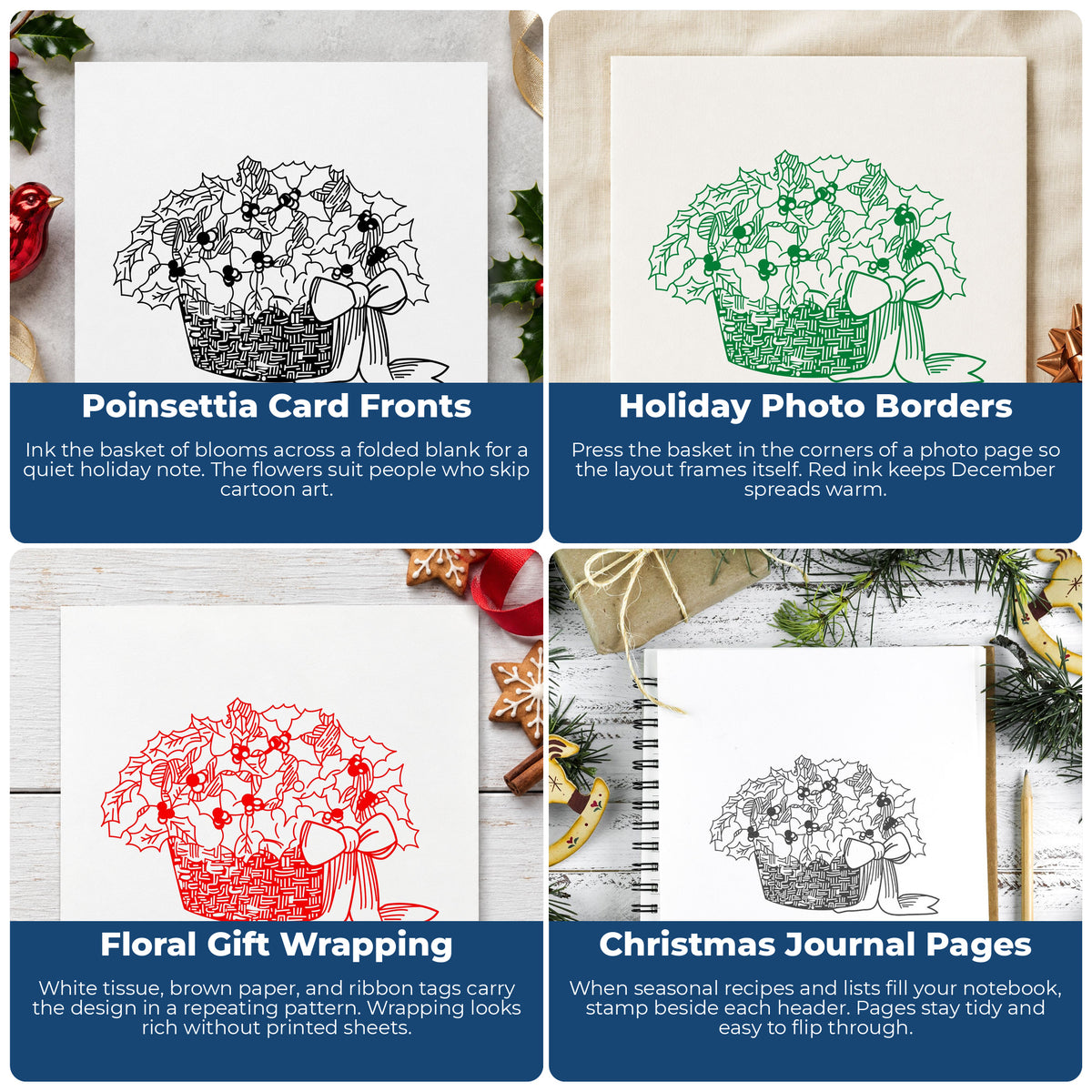 Basket of Poinsettias Rubber Stamp project ideas: Poinsettia Card Fronts, Holiday Photo Borders, Floral Gift Wrapping and Christmas Journal Pages.