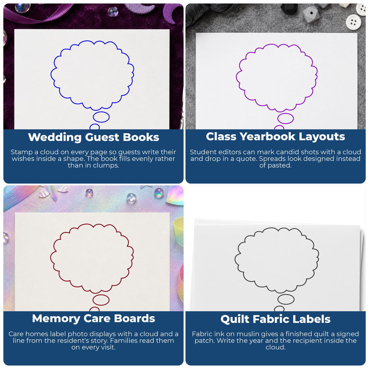 Right Thought Cloud Rubber Stamp for Scrapbooking project ideas: Wedding Guest Books, Class Yearbook Layouts, Memory Care Boards and Quilt Fabric Labels.
