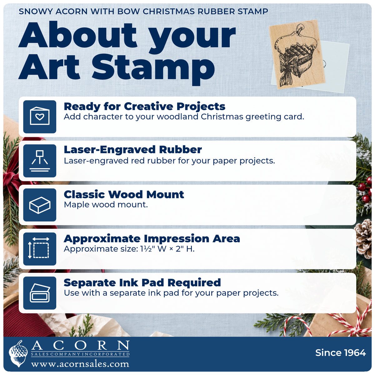 Snowy Acorn with Bow Christmas Rubber Stamp feature guide covering the wood mount, rubber construction, approximate size and separate ink pad.