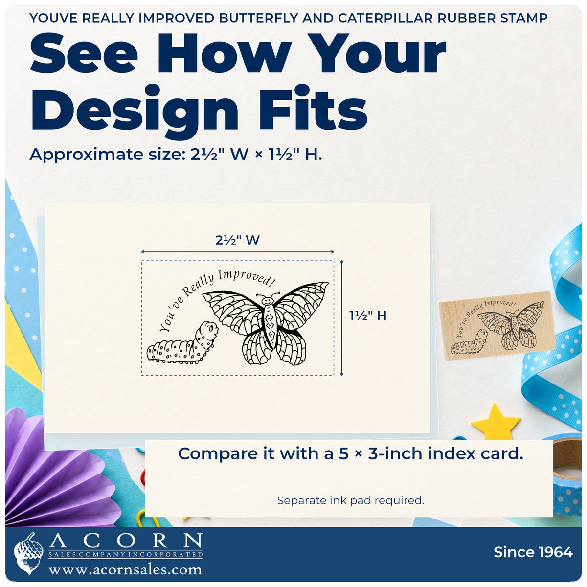 Youve Really Improved Butterfly and Caterpillar Rubber Stamp impression-size guide showing the design on a paper reference with dimension labels.
