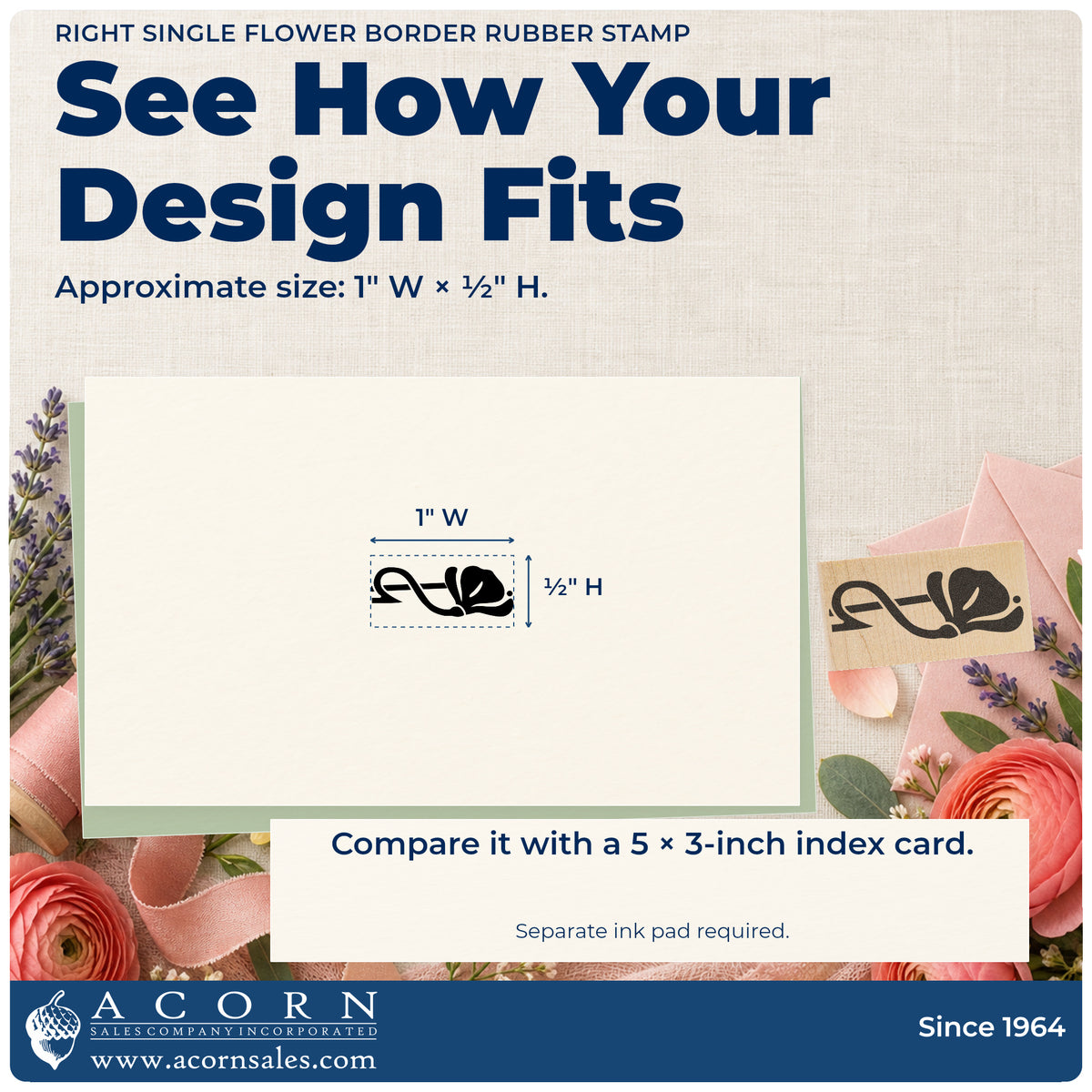 Right Single Flower Border Rubber Stamp impression-size guide showing the design on a paper reference with dimension labels.